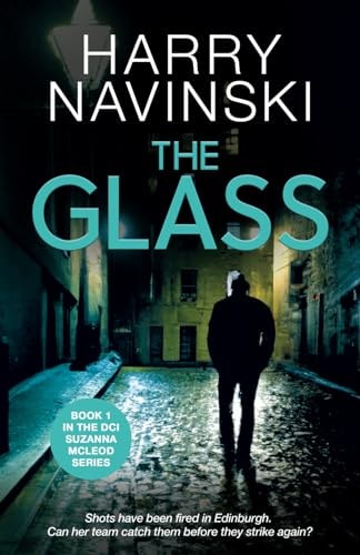The Glass A Scottish Police Mystery with DCI Suzanna McLeod