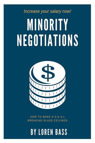 Minority Negotiations How To Make A D.E.A.L Breaking Glass Ceilings