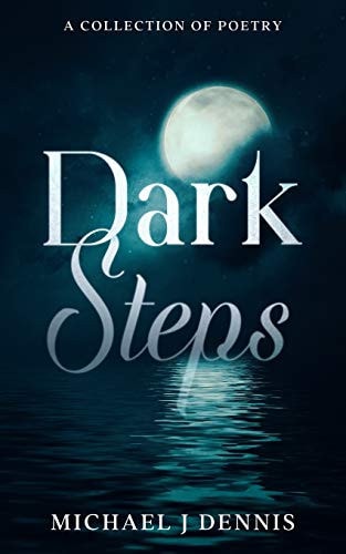 Dark Steps A Poetry Collection