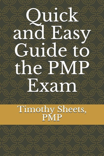 Quick and Easy Guide to the PMP Exam