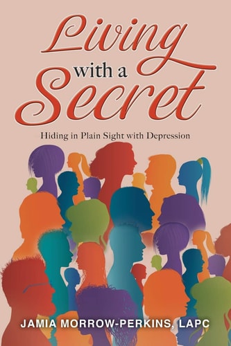 Living With a Secret Hiding in Plain Sight with Depression