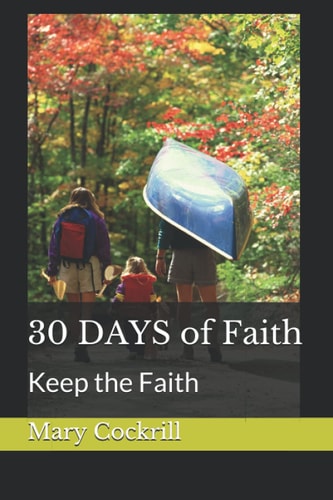 30 Days of Faith Keep the Faith