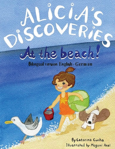 Alicia's Discoveries at the Beach! Bilingual English-German