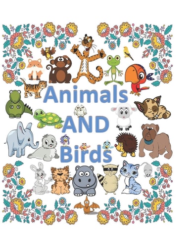 Animals and Birds Animals and Birds Coloring Book: 40 Pages of Coloring Fun