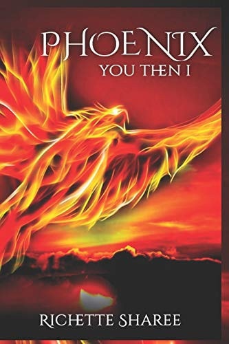 Phoenix You Then I