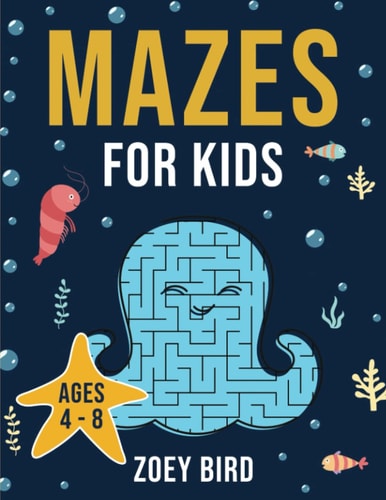 Mazes for Kids Maze Activity Book for Ages 4 - 8