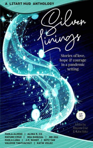 Silver Linings Stories of Love, Hope & Courage in a Pandemic Setting