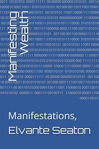 Manifesting Wealth Manifestations,