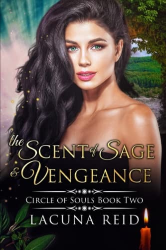 The Scent of Sage and Vengeance Circle of Souls Book 2 (a Steamy Contemporary Reverse Harem Romance with a Reincarnation Theme)