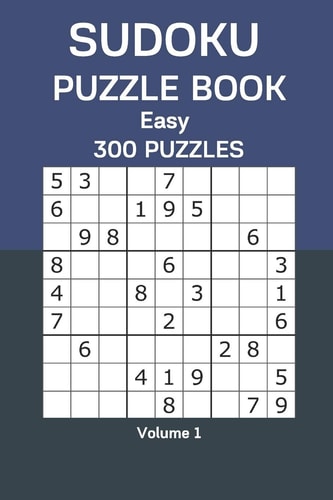 Sudoku Puzzle Book Easy 300 Puzzles Volume 1