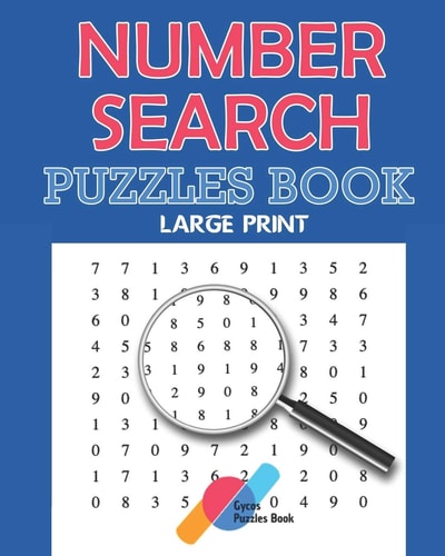The Book of Number Searches - Puzzles Book - Large Print The First LARGE PRINT Number Searches Book with BIG FONT and Solutions - Number Sleuth - 101 Puzzles