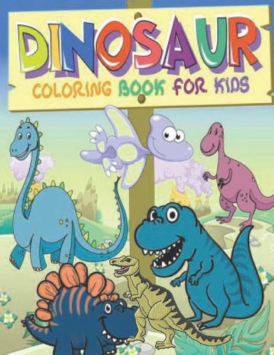 Dinosaur Coloring Book For Kids Dino Park Coloring 50 Pages Size 8.5 11 Ages 4-8