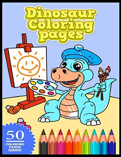 Dinosaur Coloring Pages 50 Pages Of Coloring for Kids Size 8.5" 11"