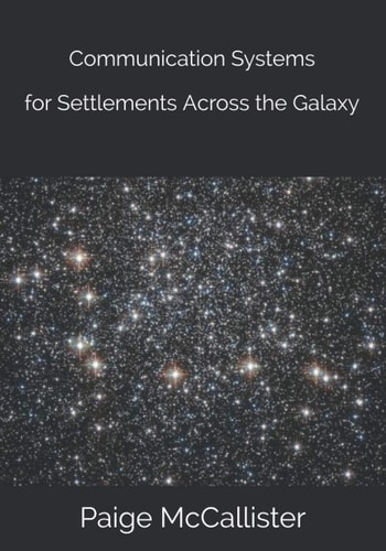 Communication Systems for Settlements Across the Galaxy