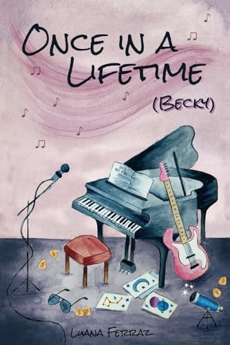 Once in a Lifetime (Becky)