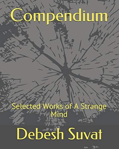 Compendium Selected Works of A Strange Mind