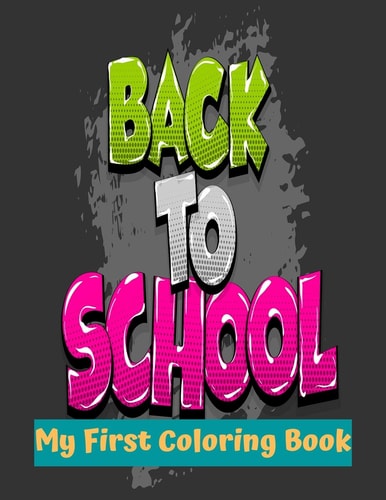 Back To School My First Coloring Book
