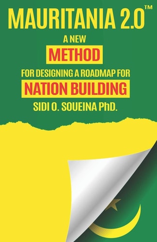 Mauritania 2.0 A New Method for Designing for Road-map for Nation Building
