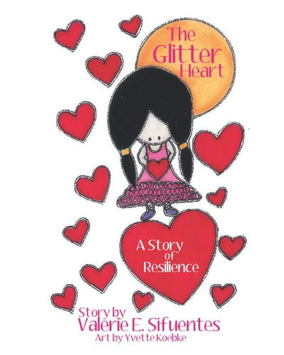 The Glitter Heart A Story of Resilience