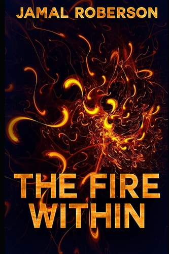FIRE WITHIN.