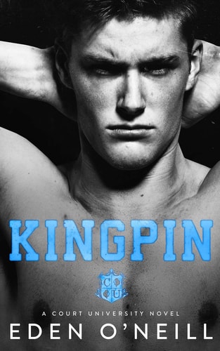 Kingpin An Enemies to Lovers College Romance