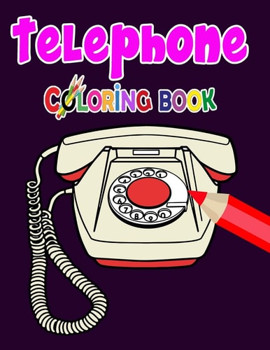 Telephone Coloring Book Fun Monster Telephone and Mobile Coloring Book For Kids. Gorgeous Monster Fun Style & Other Cute Designs Coloring Book For Children's