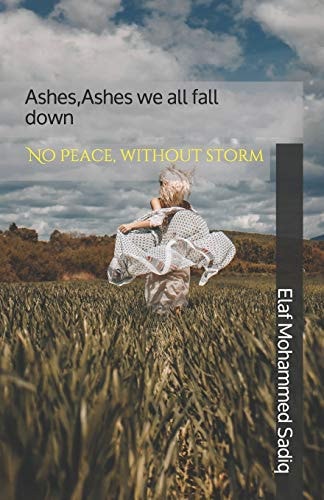 Ashes, Ashes We All Fall Down No Peace, Without Storm