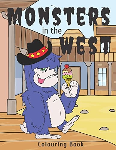 Monsters in the West Colouring Book Funny Halloween Coloring Book (8. 5 X 11)
