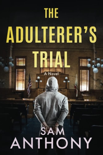 The Adulterer's Trial: a Novel