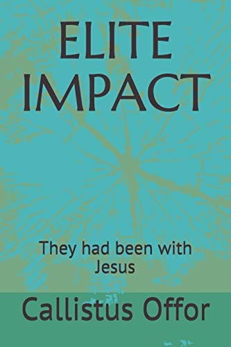 Elite Impact They Had Been with Jesus