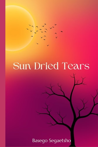 Sun Dried Tears