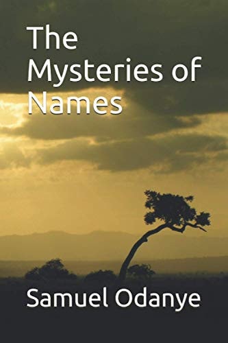 The Mysteries of Names