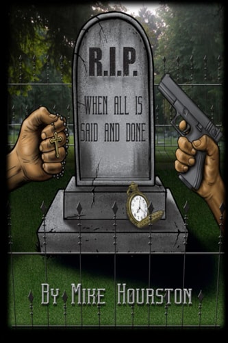 R. I. P. When All Is Said and Done