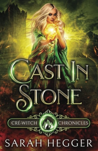 Cast In Stone A Cré-Witch Chronicles Prequel