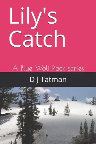Lily's Catch A Blue Wolf Pack Series