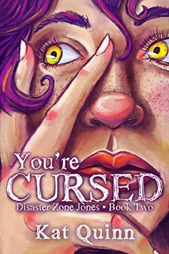 You're Cursed Disaster Zone Jones Book Two