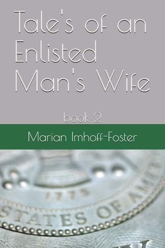 Tale's of an Enlisted Man's Wife Book 2