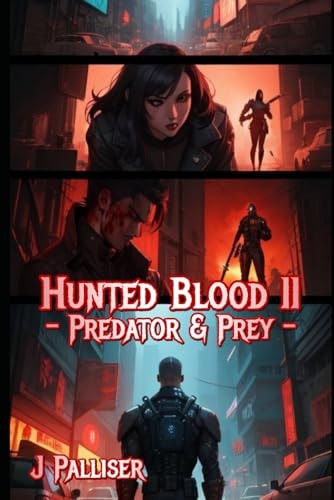 Hunted Blood II Predator & Prey