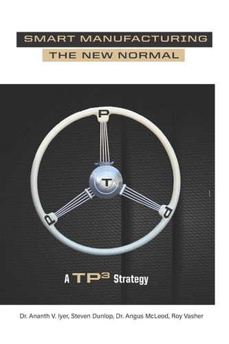 Smart Manufacturing the New Normal A TP3 Strategy