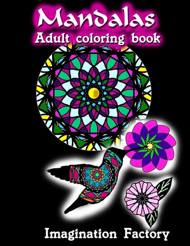 Mandalas Adult Coloring Book Advanced Patterns, Animals & Flowers
