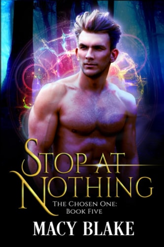 STOP AT NOTHING The Chosen One Book Five