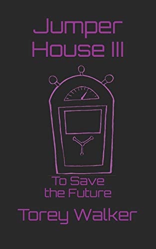 Jumper House III To Save The Future
