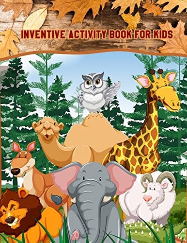 Inventive Activity Book for Kids Learning Workbooks: Dot-To-Dot, Mazes, Coloring, Word Search and More! for Ages 3-4, 4-6, 6-8