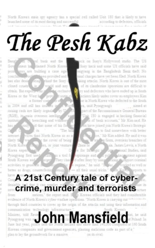 The Pesh Kabz A 21st Century Tale of Cyber-Crime, Murder and Terrorists