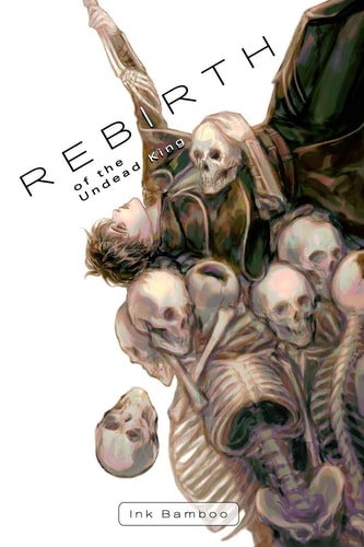 Rebirth of the Undead King Book 1