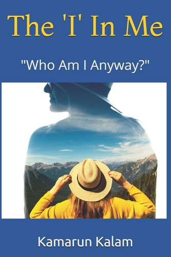 The 'I' In Me Who Am I Anyway?
