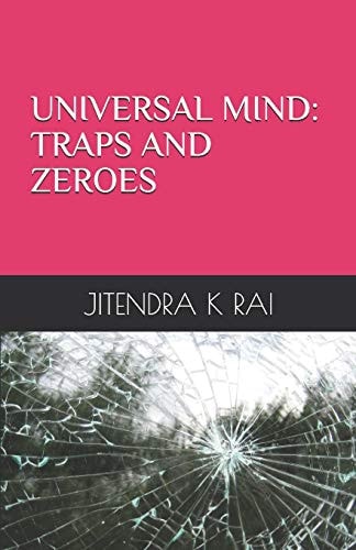 Universal Mind Traps and Zeroes