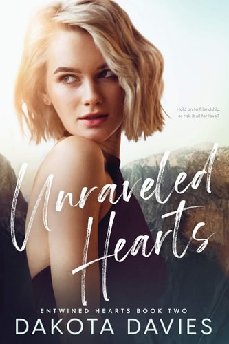 Unraveled Hearts A Friends-to-Lovers Romance