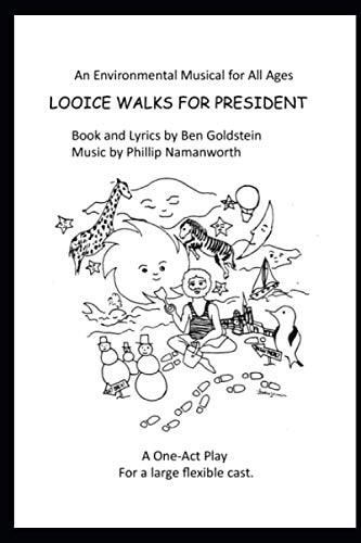 Looice Walks For President - A Musical One-Act Play Clap Your Hands