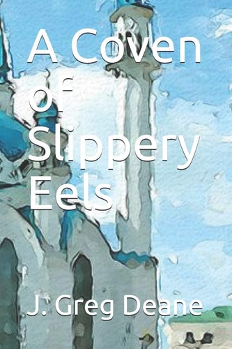 A Coven of Slippery Eels
